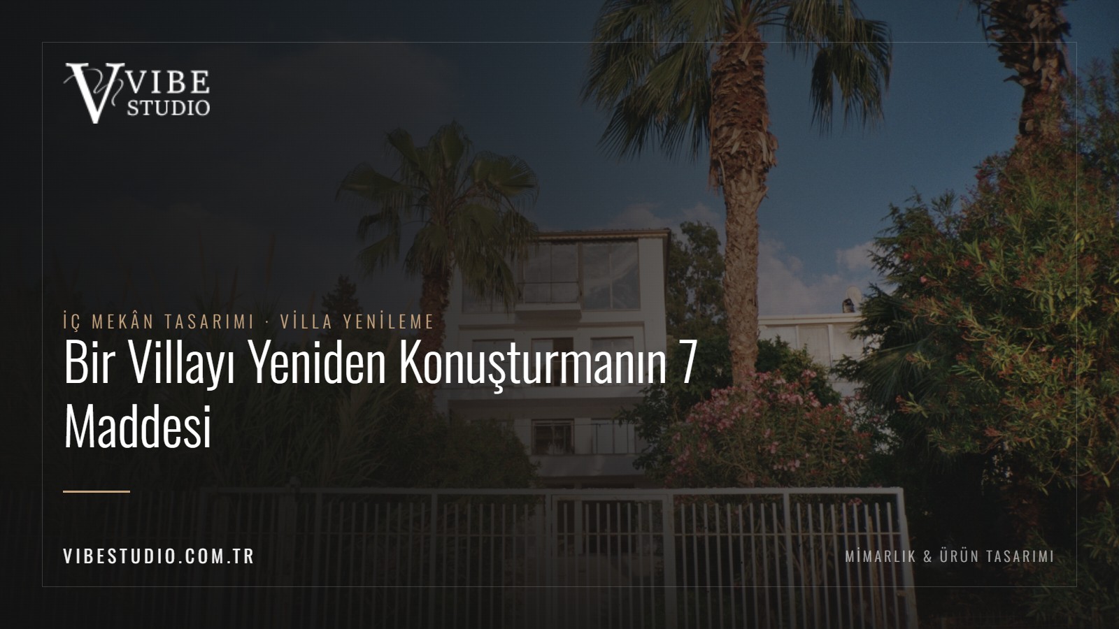 Villa yenileme: cephe, malzeme ve ic mekan butunlugu