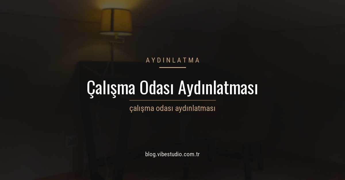 Çalışma masasında görev aydınlatmasının ve masa düzeninin görünümü